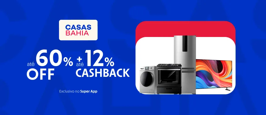 Casas Bahia com até 12% de cashback