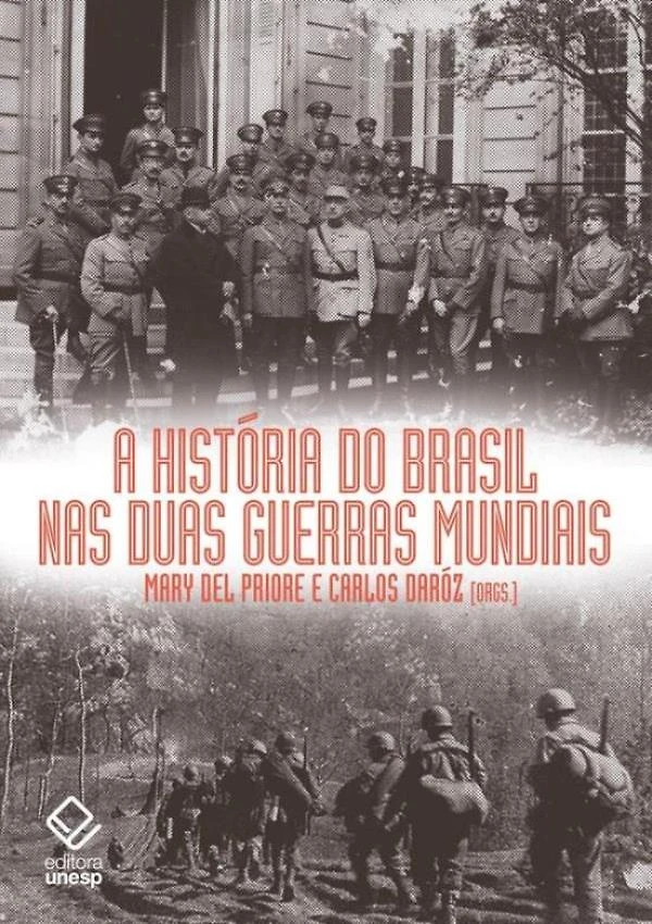 Historia Do Brasil Nas Duas Guerras Mundiais,A