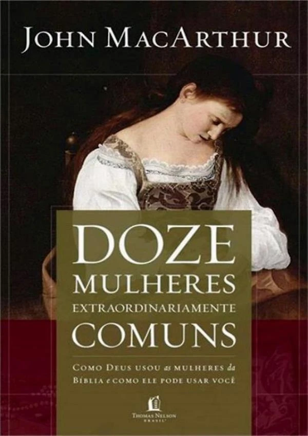 Doze Mulheres Extraordinariamente Comuns