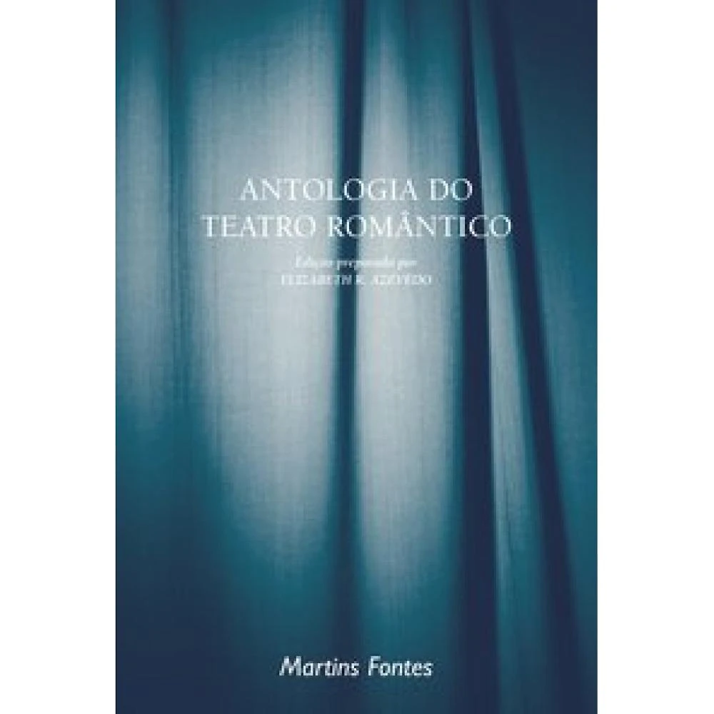 Antologia do teatro romântico ( Vários autores )