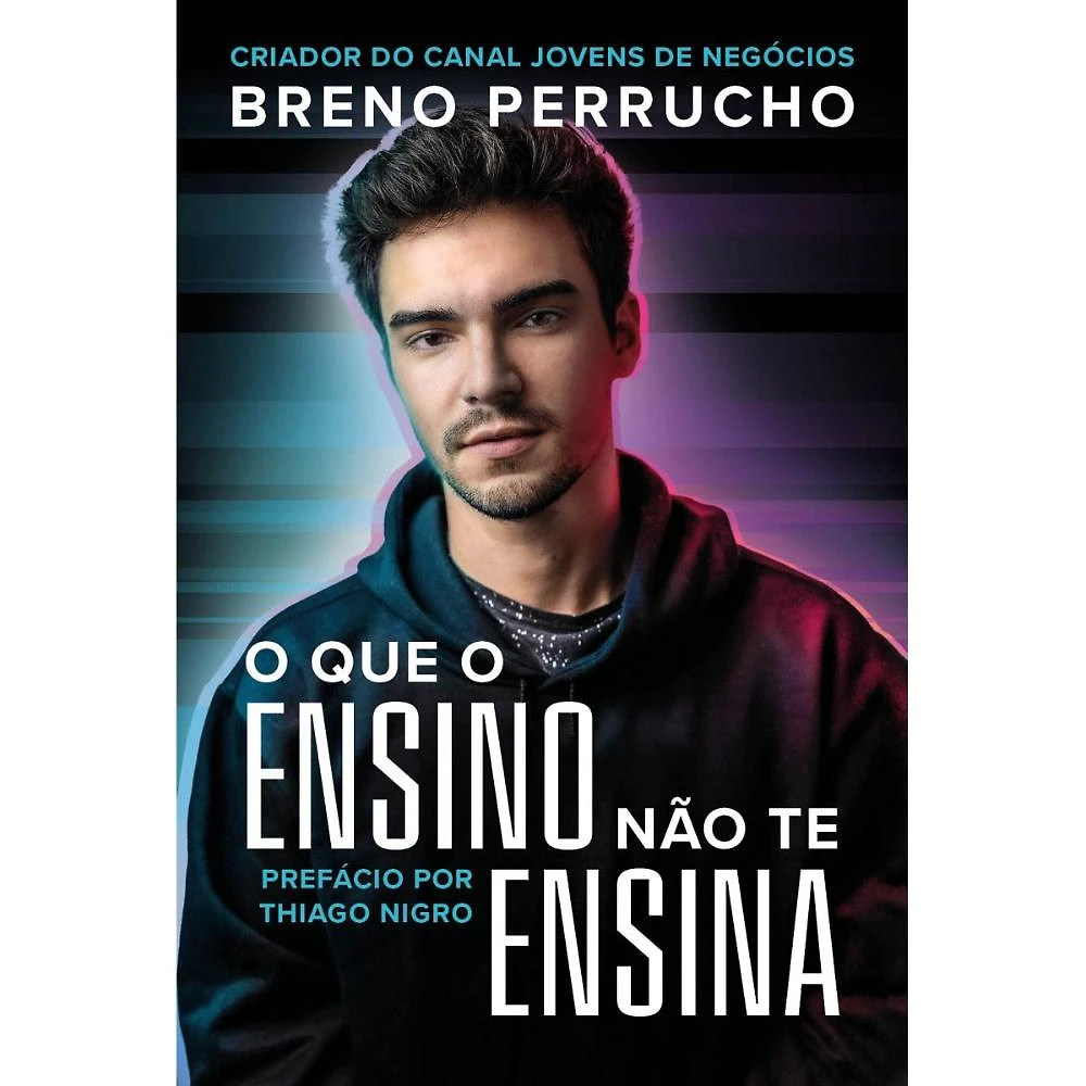 O que o ensino não te ensina  ( Breno Perrucho )