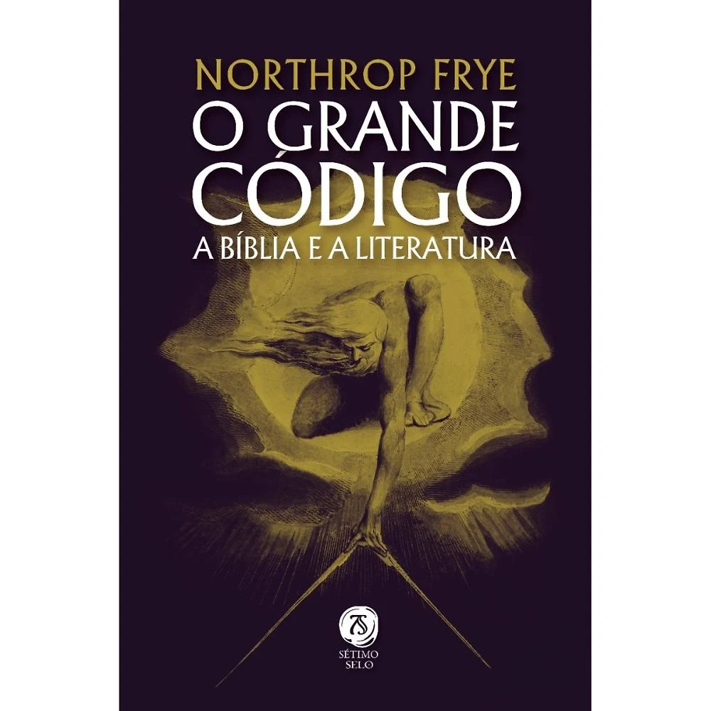 O grande código: a Bíblia e a literatura ( Northrop Frye )