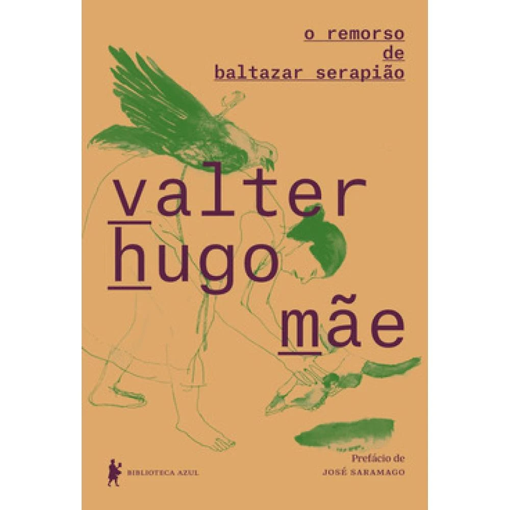 O remorso de Baltazar Serapião ( Valter Hugo Mãe )