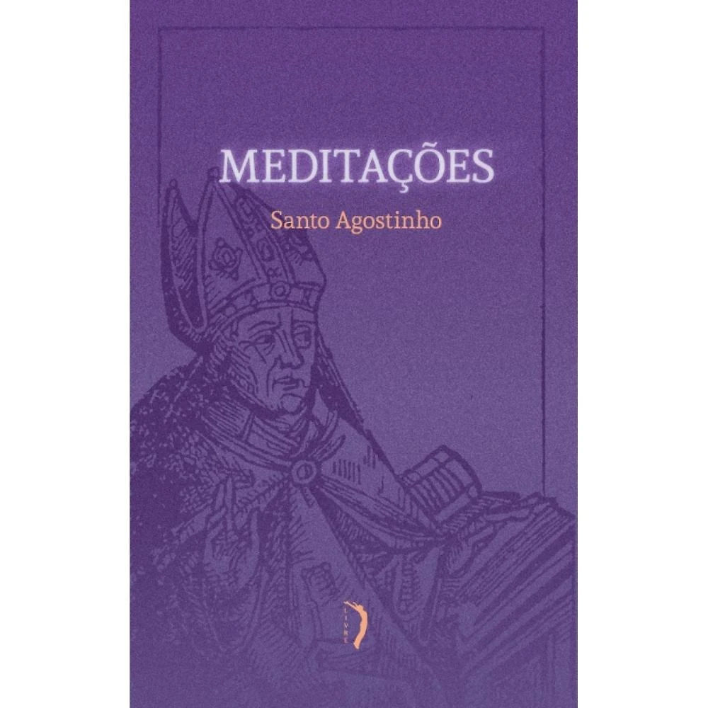 Meditações - Santo Agostinho ( Santo Agostinho )