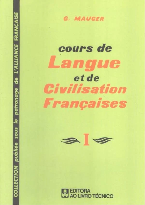 Cours De Langue Et De Civilisation Francaises 1
