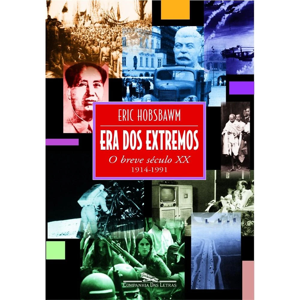 Era dos Extremos  ( Eric J. Hobsbawn )