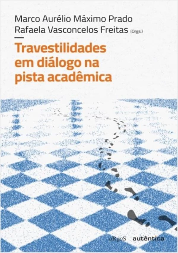 Travestilidades Em Dialogo Na Pista Academica