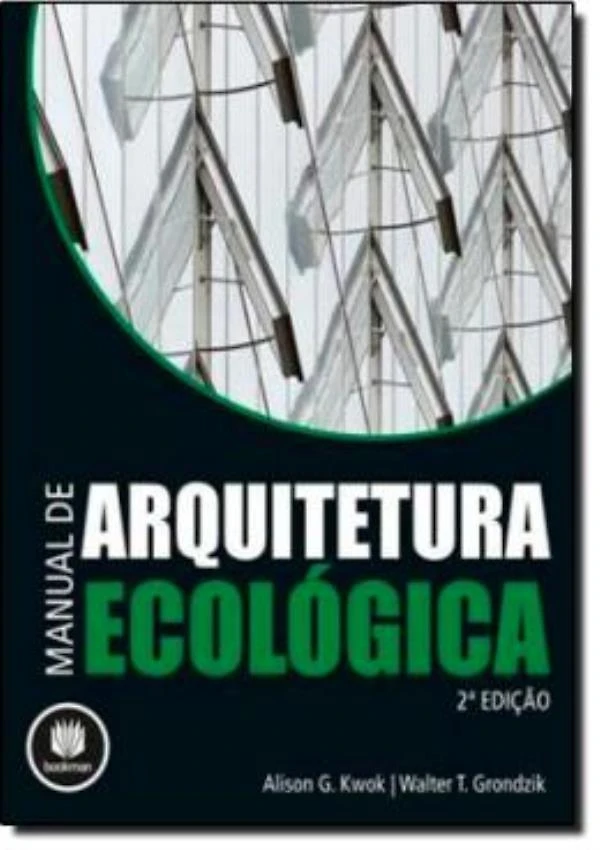 Manual De Arquitetura Ecologica 2ª Edicao