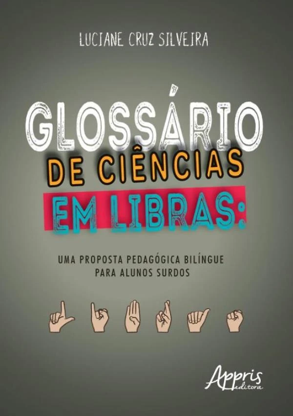 Glossario De Ciencias Em Libras: Uma Proposta Pedagogica B
