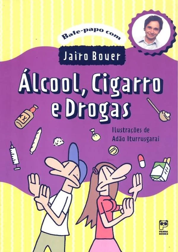 Alcool, Cigarro E Drogas