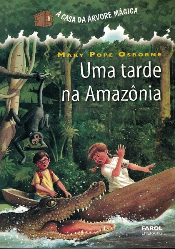 Casa Da Arvore Magica, A - Vol. 6 - Uma Tarde Na Amazonia
