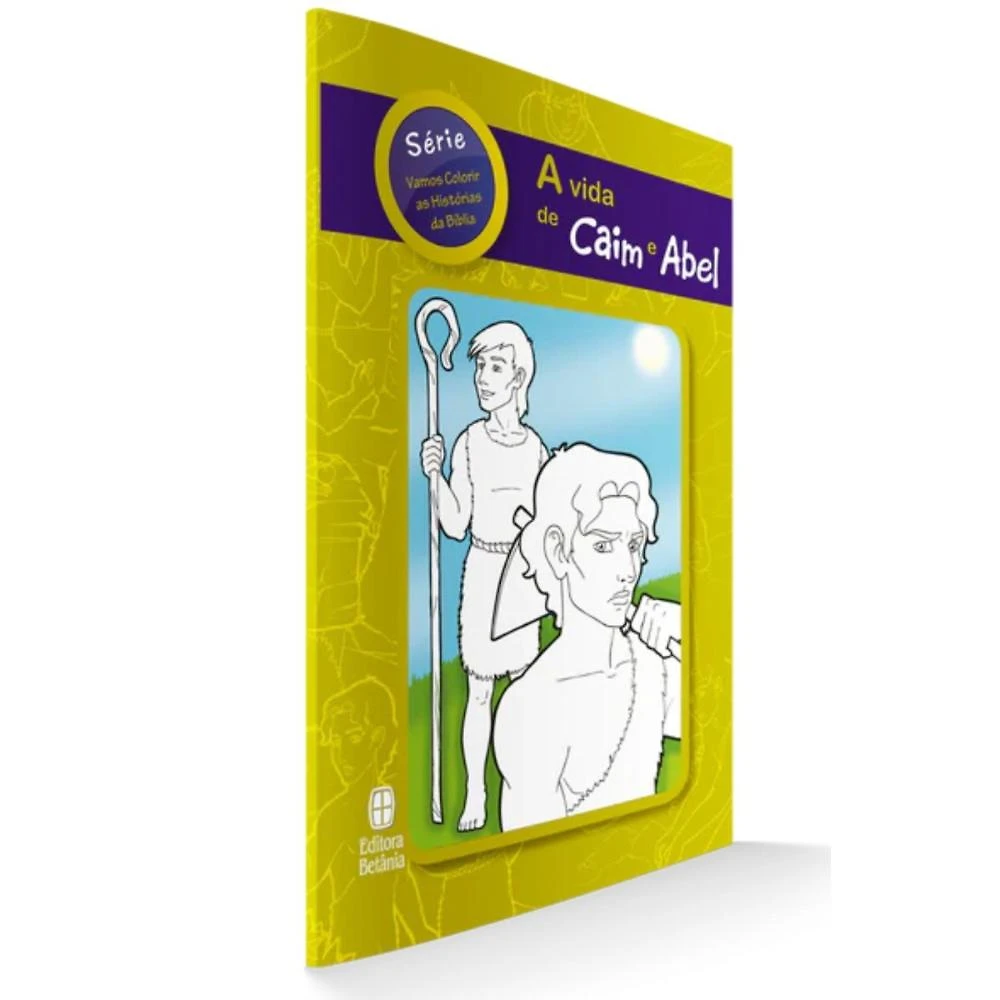 A Vida de Caim e Abel ( Editora Betânia )