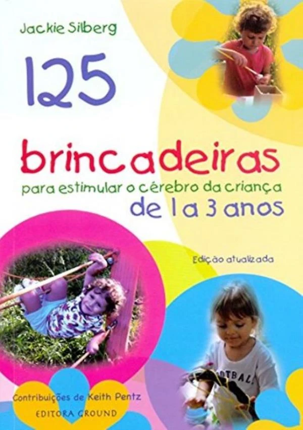 125 Brincadeiras Para Criancas De 1 A 3 Anos - 3ª Ed