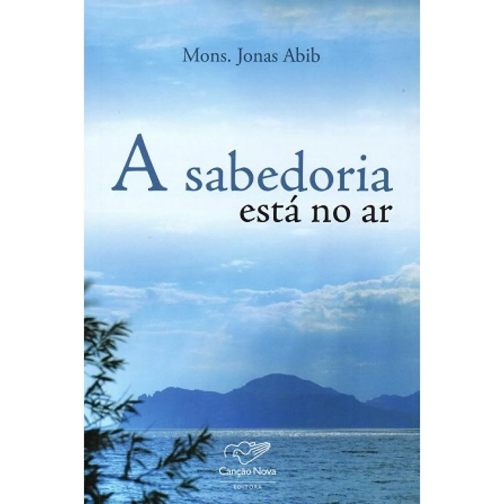 A Sabedoria está no ar ( Mons. Jonas Abib )