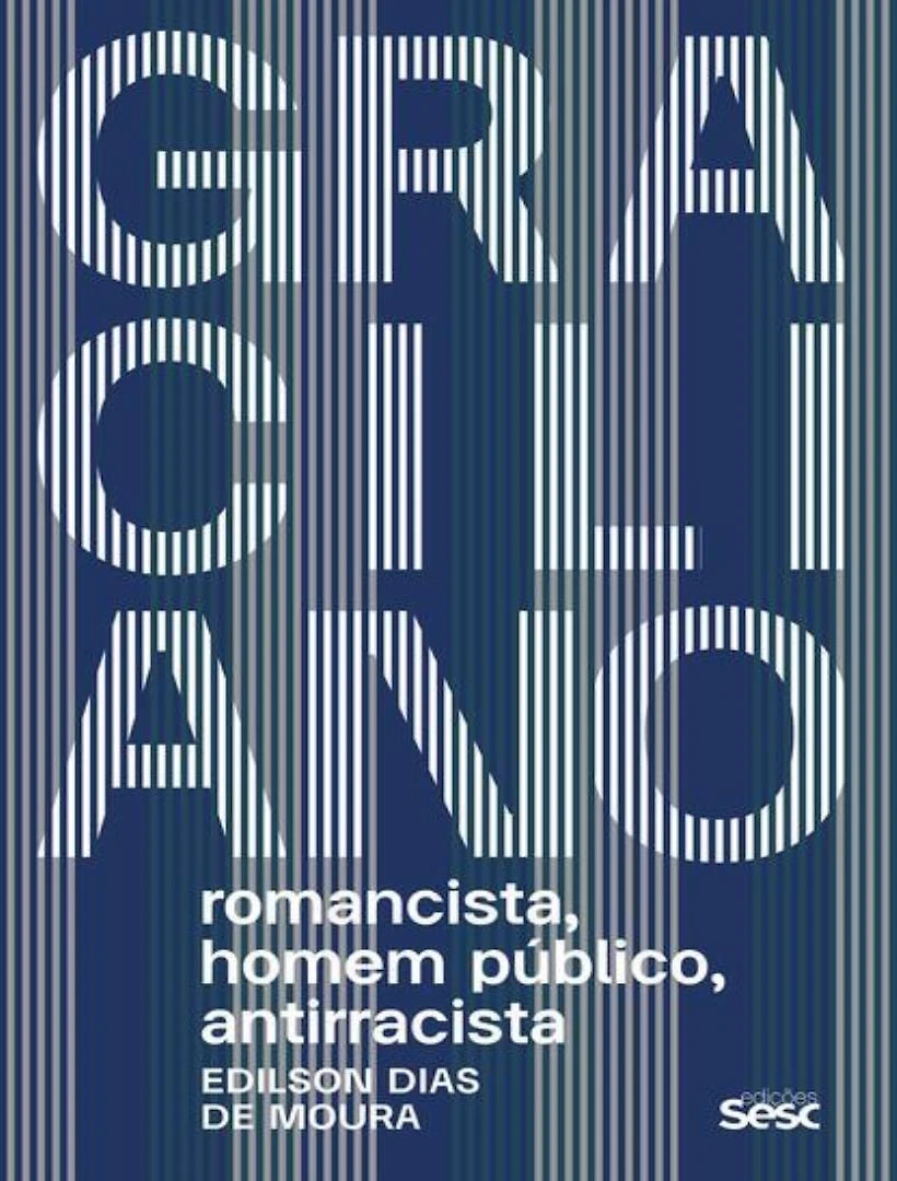 Graciliano - Romancista, Homem Publico, Antirracista