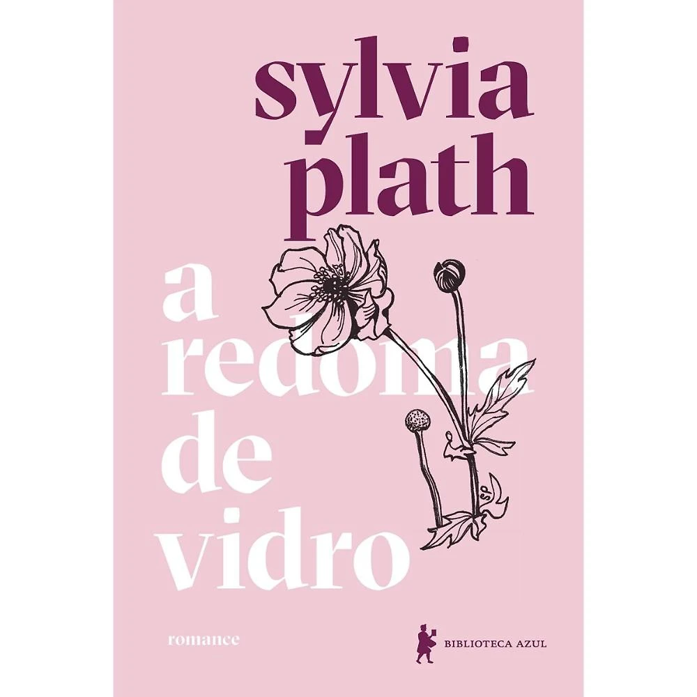 A redoma de vidro  ( Sylvia Plath )
