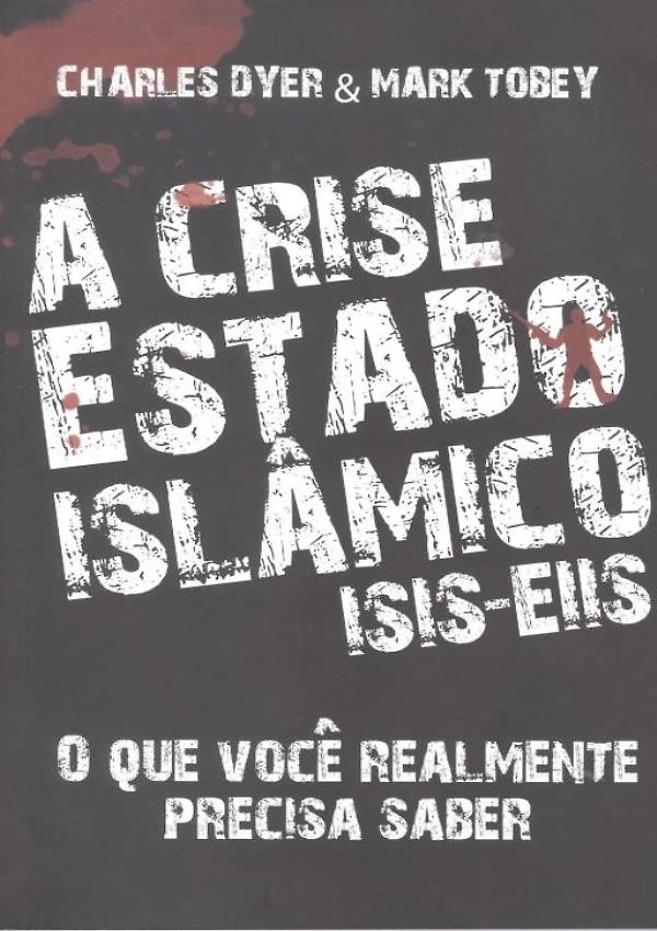 Crise Estado Islamico - Isis-Eiis