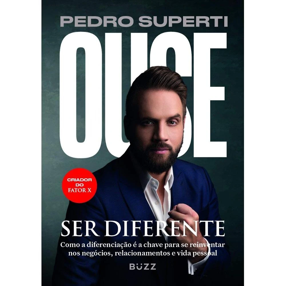 Ouse ser diferente ( Pedro Superti )