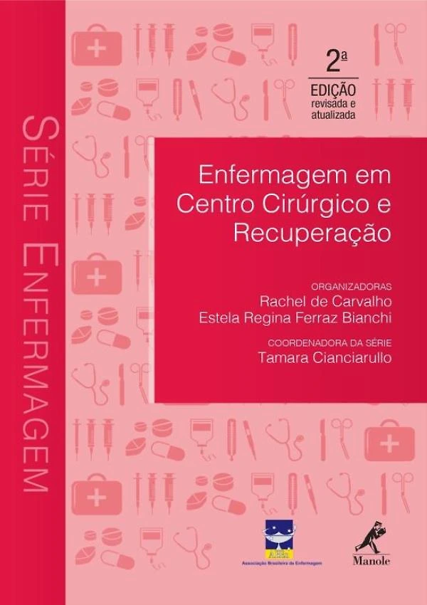 Enfermagem Em Centro Cirurgico E Recuperacao - 2ª Ed