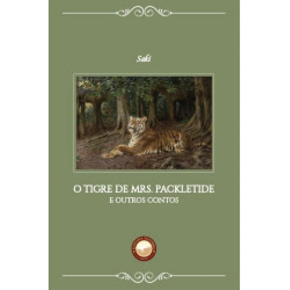 O Tigre de Mrs. Packletide e outros contos