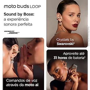 Fone de Ouvido Moto Buds Loop OWS Bluetooth, Sound by Bose IP54 Bateria até 39h Swarovski
