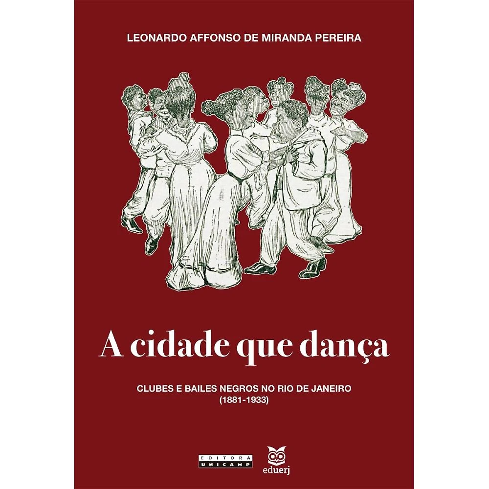 A cidade que dança ( Leonardo Affonso de Miranda Pereira )