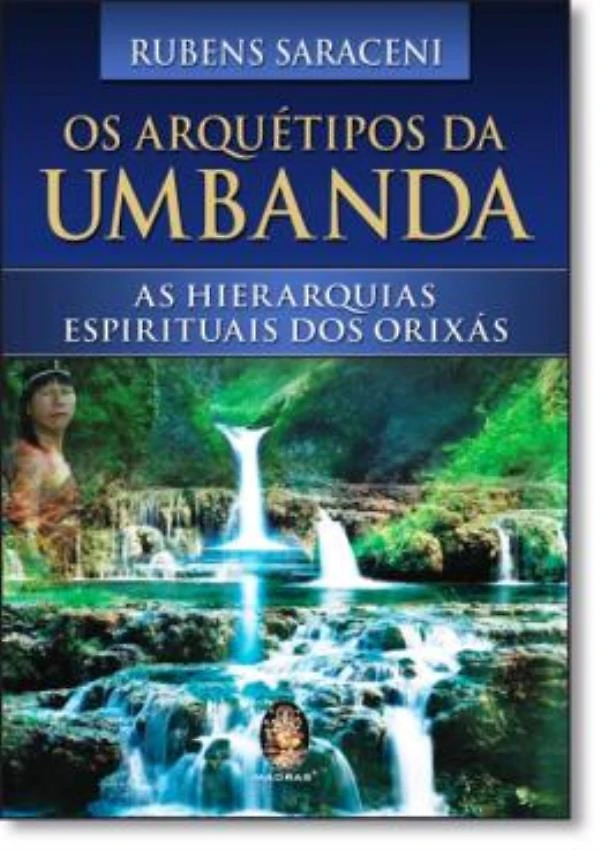 Arquetipos Da Umbanda, Os