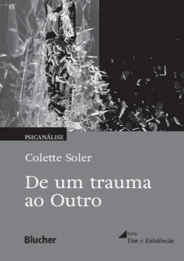 De Um Trauma Ao Outro