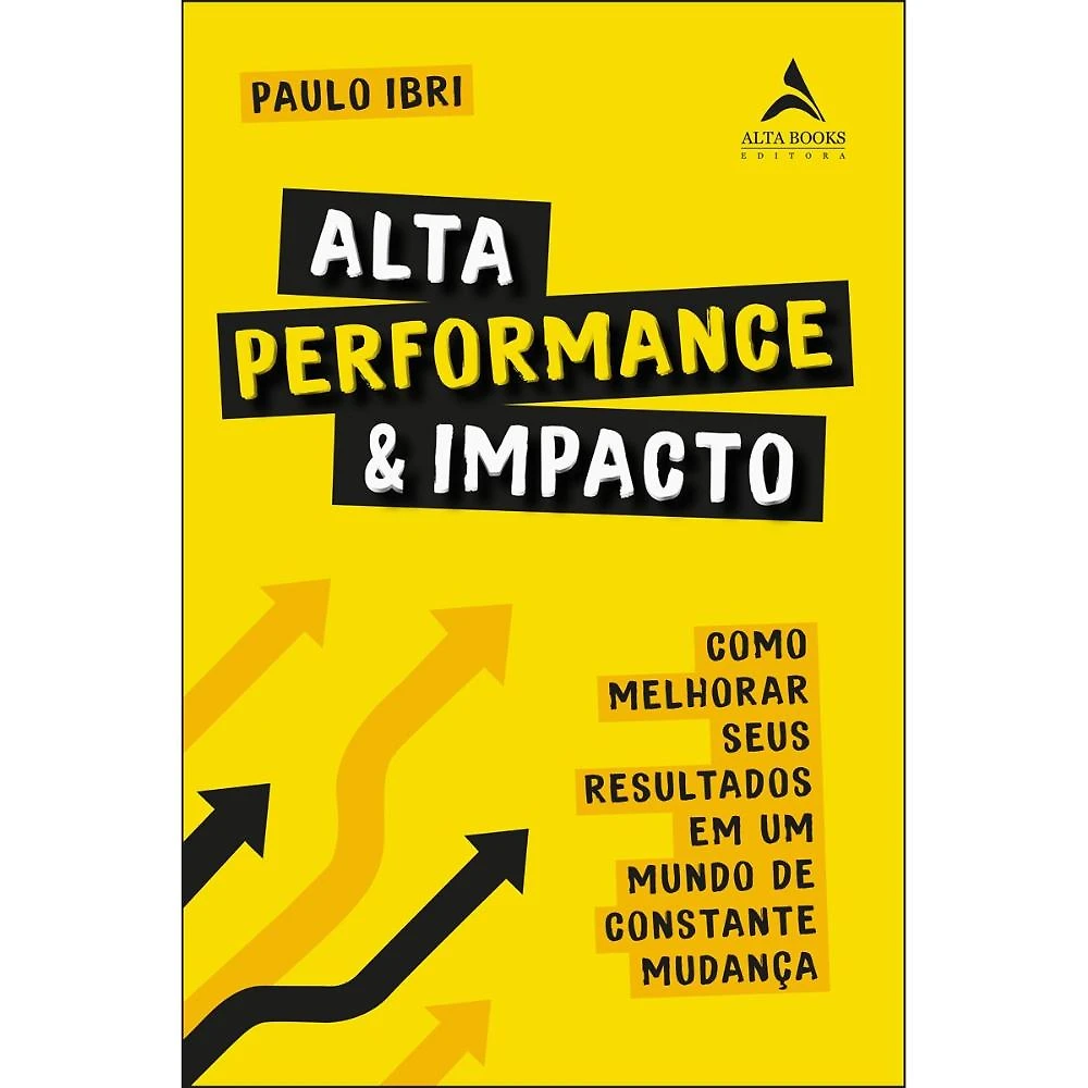 Alta performance & impacto ( Paulo Ibri )