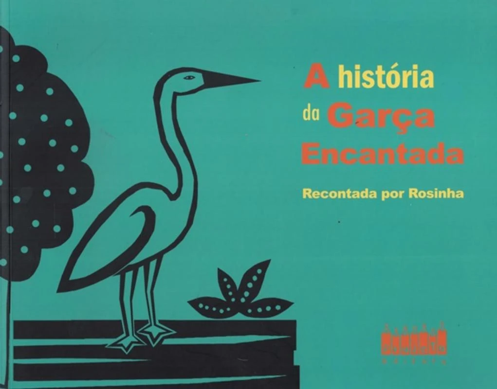 Historia Da Garca Encantada, A