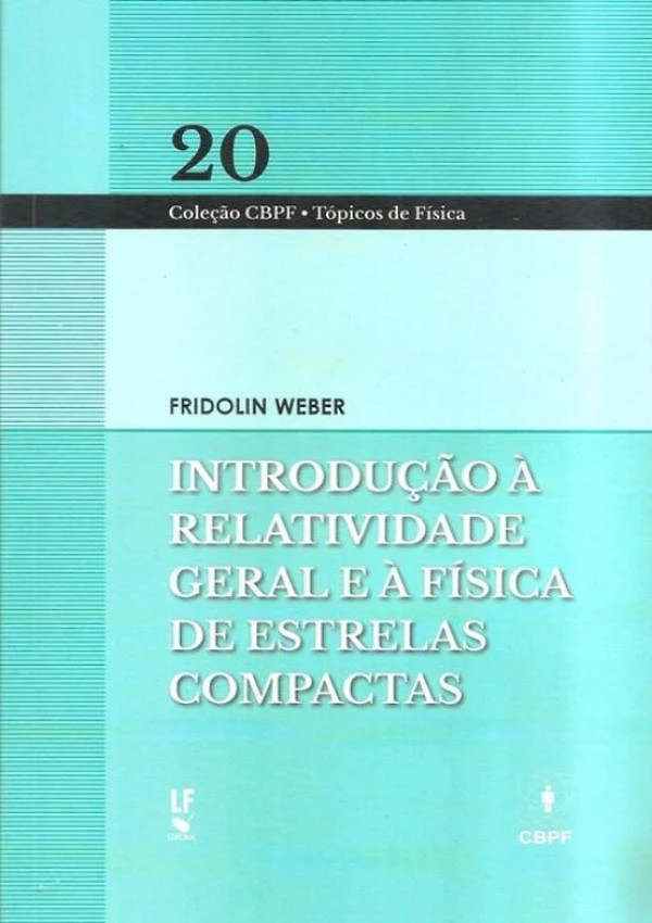 Introducao A Relatividade Geral E A Fisica De Estrelas Com