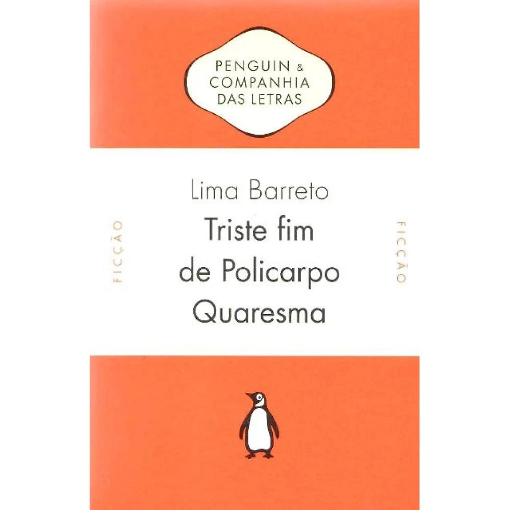 Triste Fim de Policarpo Quaresma (Penguin) ( Lima Barreto )