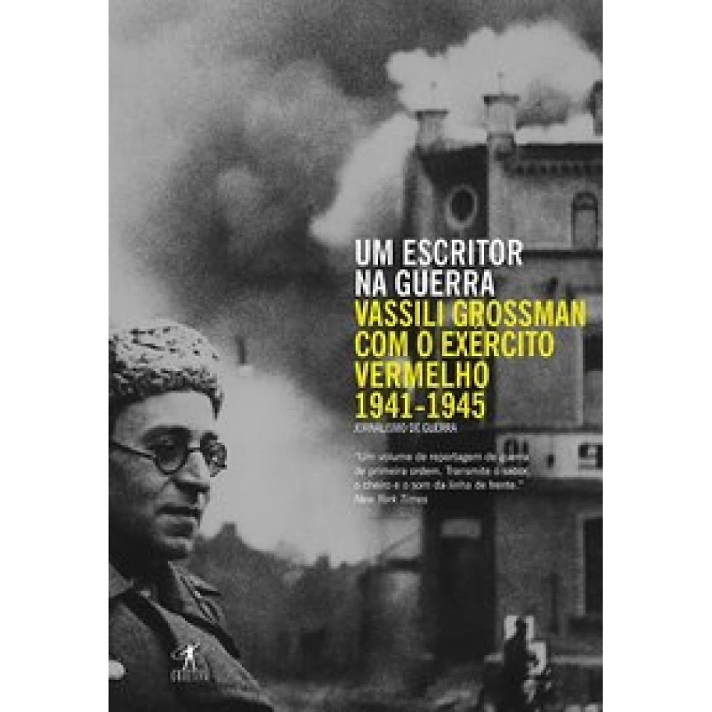 Um escritor na guerra ( Vassili Grossman )