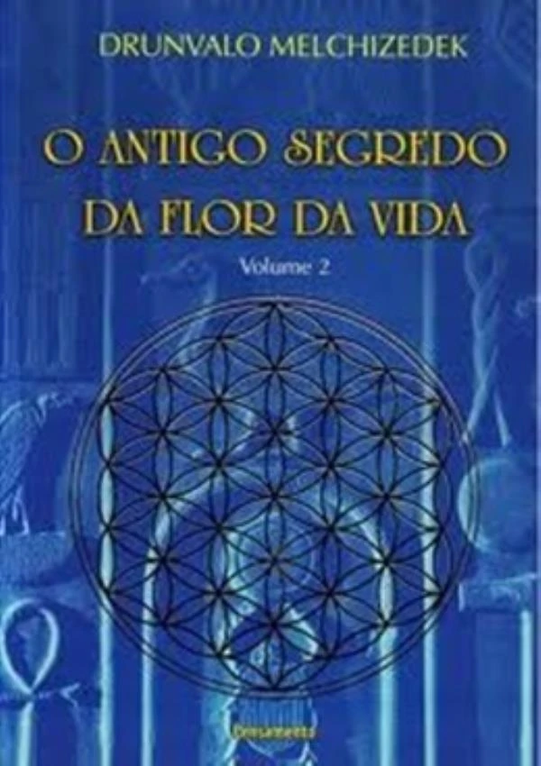 Antigo Segredo Da Flora Da Vida - Vol. 02