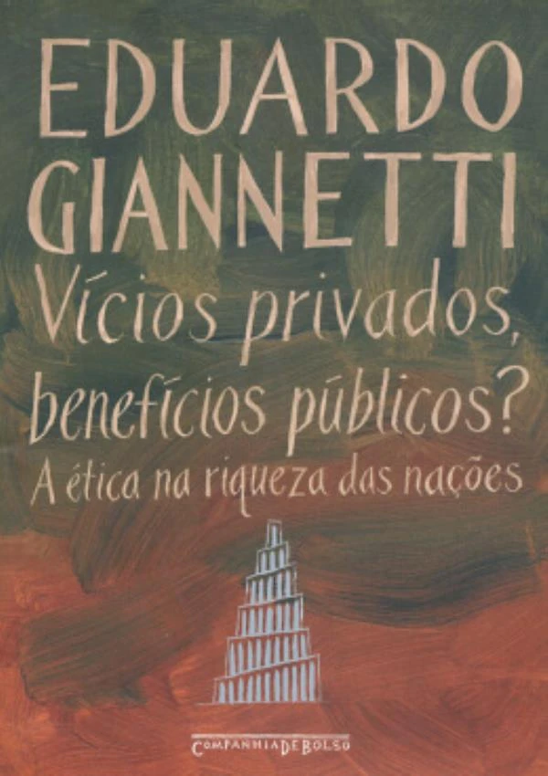 Vicios Privados, Beneficios Publicos? - Edicao De Bolso