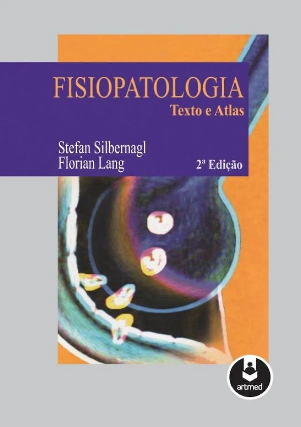 Fisiopatologia - Texto E Atlas - 2ª Ed