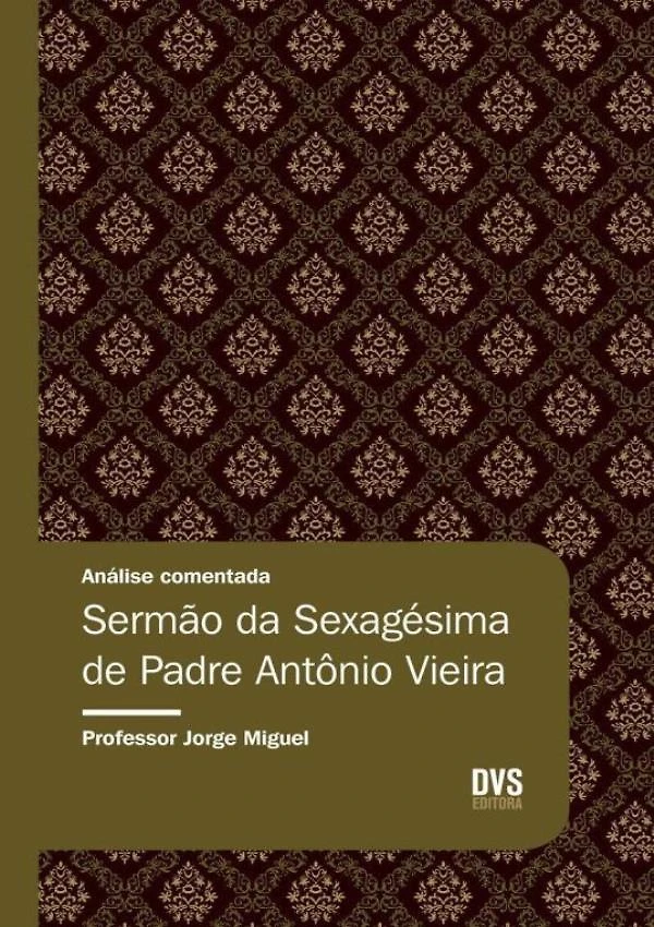 Analise Comentada - Sermao Da Sexagesima De Padre Antonio