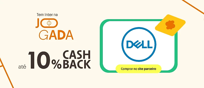 DELL COM ATÉ 10% DE CASHBACK